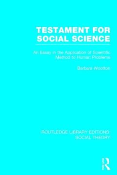 portada Testament for Social Science (Rle Social Theory): An Essay in the Application of Scientific Method to Human Problems (en Inglés)