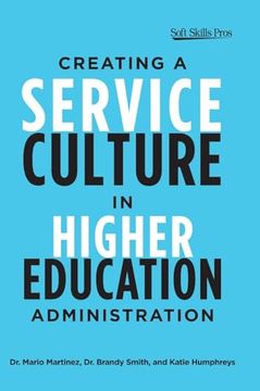 portada Creating a Service Culture in Higher Education Administration (en Inglés)