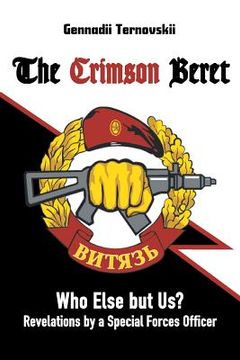 portada The Crimson Beret: Who Else but Us? Revelations by a Special Forces Officer