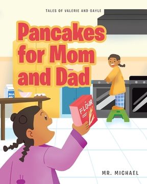 portada Pancakes for Mom and Dad (en Inglés)