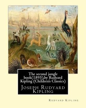 portada The second jungle book(1895), by Rudyard Kipling (Children's Classics)