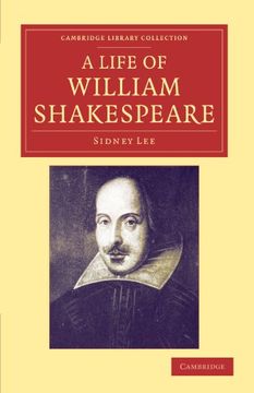 portada A Life of William Shakespeare Paperback (Cambridge Library Collection - Shakespeare and Renaissance Drama) (en Inglés)