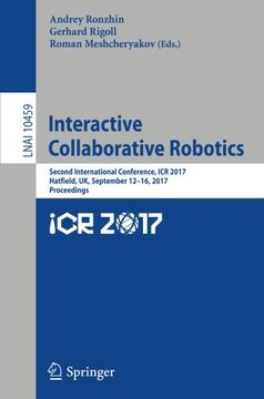 portada Interactive Collaborative Robotics: Second International Conference, icr 2017, Hatfield, uk, September 12-16, 2017, Proceedings (Lecture Notes in Computer Science) 