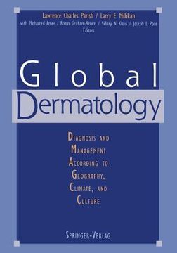 portada global dermatology: diagnosis and management according to geography, climate, and culture (en Inglés)