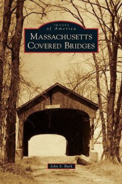 portada Massachusetts Covered Bridges (en Inglés)