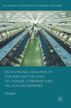portada An Economic Analysis of the Rise and Decline of Chinese Township and Village Enterprises (en Inglés)
