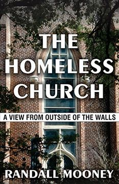 portada The Homeless Church: A View from Outside of the Walls (en Inglés)