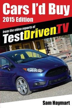 portada Cars I'd Buy: 2015 Edition (en Inglés)