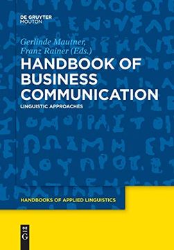 portada Handbook of Business Communication: Linguistic Approaches (Handbooks of Applied Linguistics) (Handbooks of Applied Linguistics [Hal]) [Soft Cover ] (in English)