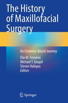 portada The History of Maxillofacial Surgery: An Evidence-Based Journey (en Inglés)