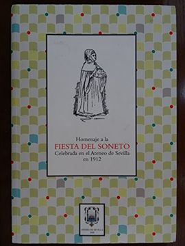 portada Homenaje a la Fiesta del Soneto Celebrada en el Ateneo de Sevilla en 1912 (Primera Edicion)