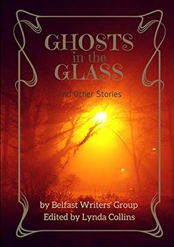 portada Ghosts in the Glass and Other Stories (en Inglés)