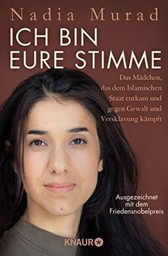portada Ich bin Eure Stimme: Das Mädchen, das dem Islamischen Staat Entkam und Gegen Gewalt und Versklavung Kämpft (in German)