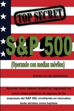 portada Top Secret: S&p 500 (Operando con Medias Móviles)