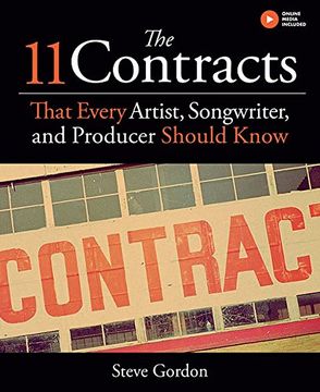 portada The 11 Contracts That Every Artist, Songwriter, and Producer Should Know (en Inglés)