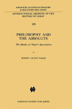 portada philosophy and the absolute: the modes of hegel s speculation