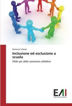 portada Inclusione ed esclusione a scuola: Sfide per delle coscienze collettive