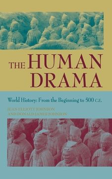portada The Human Drama, Volume I: World History: The Beginning to 500 C.E. (in English)