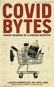 portada Covid Bytes: Naked Musings of a Disease Detective (in English)