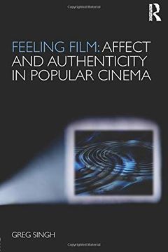 portada Feeling Film: Affect and Authenticity in Popular Cinema (en Inglés)