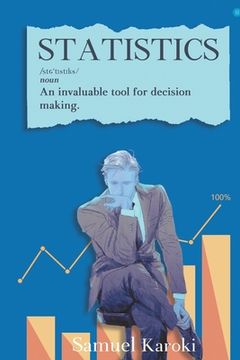 portada Statistics: An Invaluable Tool for Decision-Making (in English)
