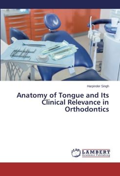 portada Anatomy of Tongue and Its Clinical Relevance in Orthodontics