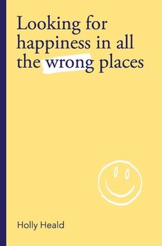 portada Looking for Happiness in All the Wrong Places