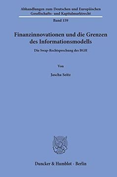 portada Finanzinnovationen und die Grenzen des Informationsmodells. Die Swap-Rechtsprechung des Bgh. (en Alemán)