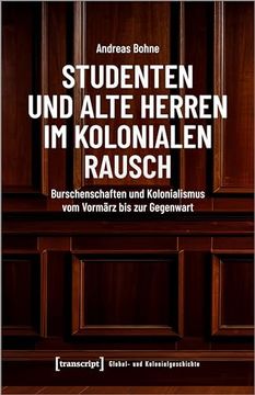 portada Studenten und Alte Herren im Kolonialen Rausch (en Alemán)