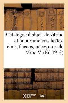 portada Catalogue des Objets de Vitrine et Bijoux Anciens, Boîtes, Étuis, Flacons (Littérature) 