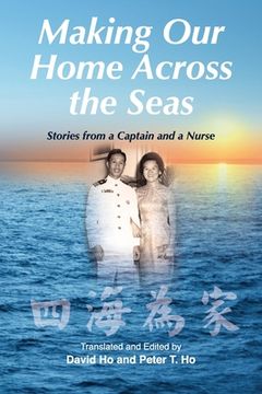 portada Making Our Home Across the Seas: Stories from a Captain and a Nurse