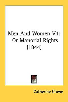portada men and women v1: or manorial rights (1844) (in English)