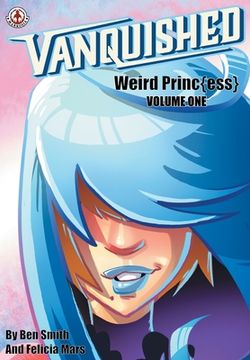 portada Vanquished: Weird Princ{Ess} - Volume 1 (in English)