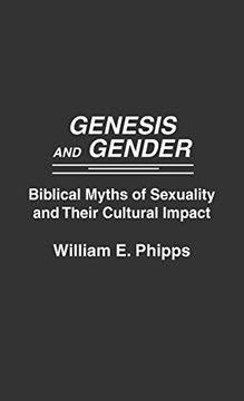 portada Genesis and Gender: Biblical Myths of Sexuality and Their Cultural Impact (en Inglés)