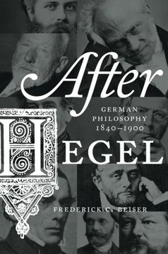 portada After Hegel: German Philosophy, 1840–1900 (in English)