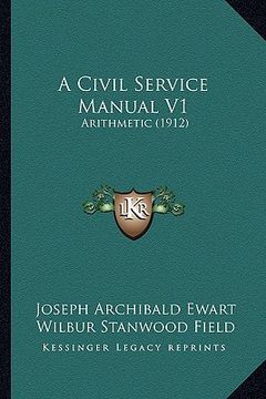 portada a civil service manual v1: arithmetic (1912) (en Inglés)