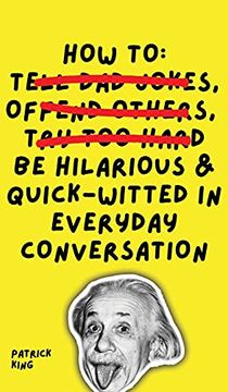 portada How to be Hilarious and Quick-Witted in Everyday Conversation (in English)