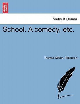portada school. a comedy, etc. (in English)