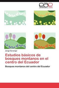portada estudios b sicos de bosques montanos en el centro del ecuador (in English)