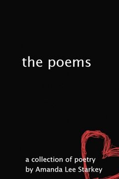 portada The poems: A Collection of Poetry (en Inglés)