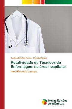 portada Rotatividade de Técnicos de Enfermagem na Área Hospitalar (en Portugués)