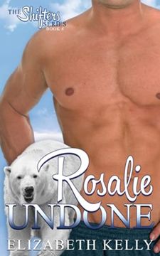 portada Rosalie Undone (The Shifters Series) (en Inglés)