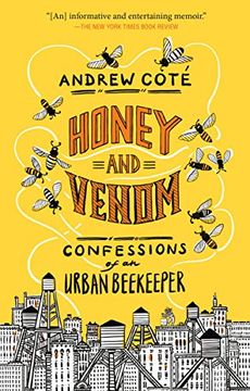 portada Honey and Venom: Confessions of an Urban Beekeeper (en Inglés)