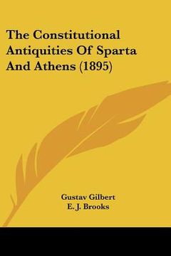 portada the constitutional antiquities of sparta and athens (1895) (in English)