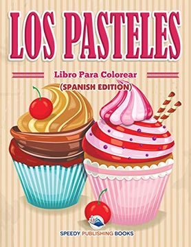 portada Los Pasteles Libro Para Colorear (in Spanish)