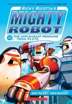 portada Ricky Ricotta's Mighty Robot vs. The Un-Pleasant Penguins from Pluto