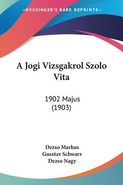portada A Jogi Vizsgakrol Szolo Vita: 1902 Majus (1903) (en Hebreo)