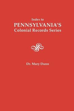 portada index to pennsylvania`s colonial records series (en Inglés)