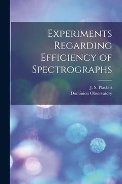 portada Experiments Regarding Efficiency of Spectrographs [microform]