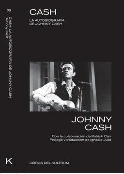 portada Cash: La Autobiografía de Johnny Cash (Libros del Kultrum)